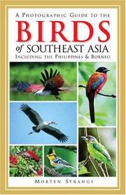 Cover of: A Photographic Guide to the Birds of Southeast Asia: Including the Philippines and Borneo (Princeton Field Guides)