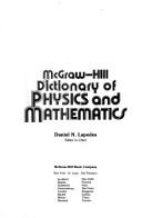 McGraw-Hill dictionary of physics and mathematics by Daniel N. Lapedes