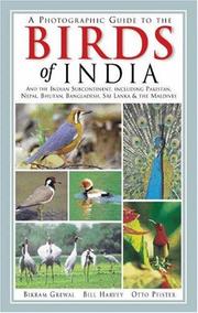 Cover of: A Photographic Guide to the Birds of India: And the Indian Subcontinent, Including Pakistan, Nepal, Bhutan, Bangladesh, Sri Lanka, and the Maldives (Princeton Field Guides)