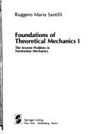 Cover of: Foundations of theoretical mechanics. by Ruggero Maria Santilli