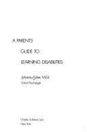 Cover of: A parents' guide to learning disabilities