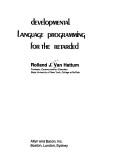 Cover of: Developmental language programming for the retarded | Rolland James Van Hattum