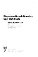 Cover of: Diagnosing speech disorders from cleft palate