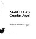 Cover of: Marcella's guardian angel by Evaline Ness
