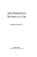 Cover of: San Francisco, the story of a city
