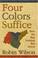 Cover of: Four colors suffice