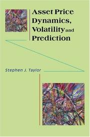 Asset price dynamics, volatility, and prediction by Taylor, Stephen