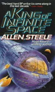 Cover of: A King of Infinite Space by Allen M. Steele