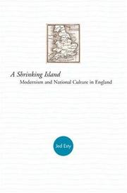 Cover of: A shrinking island: modernism and national culture in England