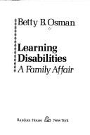Cover of: Learning disabilities | Betty B. Osman