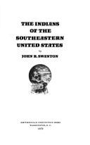 Cover of: The Indians of the southeastern United States by John Reed Swanton