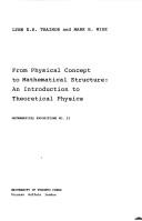 Cover of: From physical concept to mathematical structure | Lynn E. H. Trainor