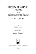 Cover of: History of Lumpkin County for the first hundred years, 1832-1932