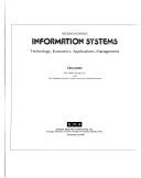 Cover of: Information systems: technology, economics, applications, management