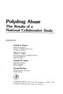Polydrug abuse by Donald R. Wesson
