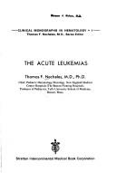 Cover of: The acute leukemias by Thomas F. Necheles