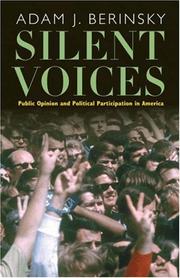 Cover of: Silent voices: public opinion and political participation in America