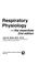 Cover of: Respiratory physiology--the essentials