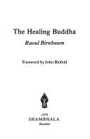 Cover of: The healing Buddha | Raoul Birnbaum