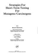Cover of: Strategies for short-term testing for mutagens/carcinogens