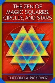Cover of: The Zen of Magic Squares, Circles, and Stars by Clifford A. Pickover