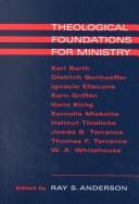 Cover of: Theological foundations for ministry: selected readings for a theology of the church in ministry