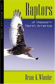 Cover of: Raptors of Western North America: The Wheeler Guides