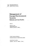 Cover of: Management of energy/environment systems: methods and case studies