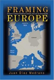 Cover of: Framing Europe: Attitudes to European Integration in Germany, Spain, and the United Kingdom (Princeton Studies in Cultural Sociology)