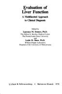 Cover of: Evaluation of liver function: a multifaceted approach to clinical diagnosis