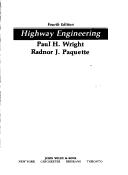 Highway engineering by Paul H. Wright