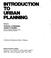 Cover of: Introduction to urban planning