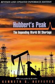 Cover of: Hubbert's Peak by Kenneth S. Deffeyes, Kenneth S. Deffeyes