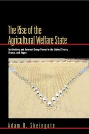 Cover of: The Rise of the Agricultural Welfare State by Adam D. Sheingate