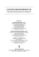 Cover of: Cancer chemotherapy III: the forty-sixth Hahnemann symposium