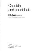 Candida and candidosis by F. C. Odds