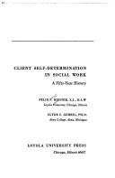 Cover of: Client self-determination in social work: a fifty-year history