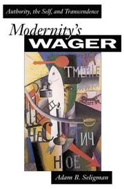 Cover of: Modernity's Wager: Authority, the Self, and Transcendence