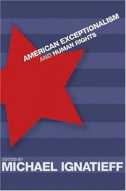 Cover of: American Exceptionalism and Human Rights by Michael Ignatieff