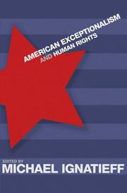 Cover of: American Exceptionalism and Human Rights by Michael Ignatieff