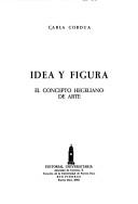 Cover of: Idea figura: el concepto hegeliano de arte