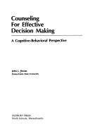 Cover of: Counseling for effective decision making: a cognitive-behavioral perspective