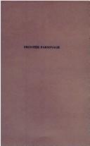 Cover of: Frontier parsonage: the letters of Olaus Fredrik Duus, Norwegian pastor in Wisconsin, 1855-1858