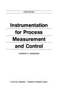 Cover of: Instrumentation for process measurement and control