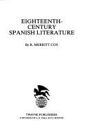 Cover of: Eighteenth-century Spanish literature by Ralph Merritt Cox