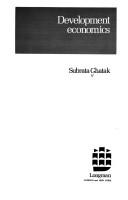 Cover of: Development economics | Subrata Ghatak