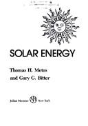 Cover of: Exploring with solar energy by Thomas H. Metos