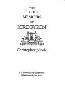 Cover of: The secret memoirs of Lord Byron