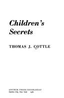 Children' secrets by Thomas J. Cottle