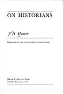 Cover of: On historians: reappraisals of some of the makers of modern history